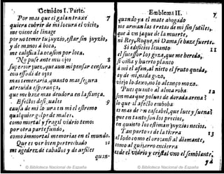 , r
CeiriidosI:Pirre:
. Por m.u que eJgalanlra;ú' ''1
'lJuitrrs cubrir a, ini/ocura'e/viciq,
me viene de lin/Jge
por m temer tu,jl-Jyúo,rj/arjin ';uydo~
yde .m.Jy¡..t)JA boca, ,
me ca¡tji~'ala ,o('ajion por toril.
7V.Jpufo 61/1.te ml-J újl]J :8
ju';el'torJue?.>queau1Jmipm!arcmjr¡r,¡
~ ,.Ir, d ' d "
COIHjJi}, z eoJos
m.~ ttmer.üpia"qual1tom.uft/suríl .
Atl'!uida ejp:ranfa,
,que me b.1z.e mM dtudora:
en l¡Jjúnfll.
, EfiC1(}J,defi~ uahs . ~9
f"ufo de mi liJ :ut',len mIel eJlrim~
q/ll:slqtlierg'l!ptdcmuleJ, .
como mortliJyfragtl vitírlotemo:
porQtrapArtefimdo,.
romo'jmmot'tAJ memor1t'u en el mundo.
Q.f.t es 'rJérbun.pertrechado I 10
11" ~gedNzde raba/JuJy d~ ap.es
qu.m"
• © Biblioteca Nacional de España
,.'E'mblcnM n. i 't.
qumdoy,. el mate ahog/Jao .:'
me arman las, t ritas de mijinJut¡/u), ,
.que J 'l.'n ;Ilqued~ tamut1'te~
ni Rey,Roqf1cJ ni Damafe hAzefiurtt.,
Si tdzjicilJsleuanto; " 11
tifimj[o,. IOlgfJz-a..,quemtbere¿I1;,
¡{viña yhu~rtoplanto
á,mi elafim~al nieto elf'l'uto q.fICrJ,4~,
ay de 'ni,n.:zda gr,z,o,
vicjo lodexe,¡¡o Ip ().lc.7nff) mo%,~.,
PtlCJ qu,.2nto dll almarob¡J: 12
VonmiU'fJuepoIN()Sde.áoratiaar.mll ? ,
If/ que'zlafú'1o e:uboba: .
umúde ':'19ct'tjColbe/,que ¡uceyfuenA~'
fJf·/e en tantoJonios predos" .
tn qUf¡n f;(J los e/liman ¡rlyÚIJ necios.
Tanpnrto'tSde/ti tt.r,.,¡ rJ
el/odo cOmo elora;anfia¡d¡am~nte~ .
Como alguijarro.encierra
t~'dárVidri(}J.'c~Íj1aJVno elfemhl¡mte;. ,
. . 14 ¡
© Biblioteca Nacional de España 1
 
