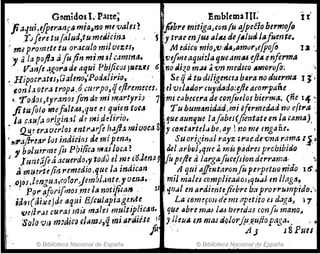 r GMidos lo Parte; P.inblcmant t t'
,Jia.¡tli?ifperanf~ mi~~no "!,.vales~ . ifibl'e mitiga)ron fu aJpeSohermoJ9
. ,rJfer'etulálurJ,tumetttcm~, S )rtt'aeenjU6 aludeJ"ludJtlfuente.
"mrJ profmte tu oNrulo milVt%U, ; M edic& m¡o~'f.li(J.,,~amiJr,efPofo U:
." íi la pofl:J afujin m!m~~camrn¡J. vefimaqui:Ja qu~amiUyt4 enftrmtl
, Van{e .l,gO,.a¿1 aqut Ph!jiCilSj~eus 6 ,noai<o m.u a'Un medtco ~or()fo: "
~ HipocrM,s,Galen~,'PorJ$,¡i~joJ Se qJi. tu diligmcta barano duerma 1;:)
,t:onl:z.otra trop¡)"o ~'wrpo,q eflremues. el velt¡dor'cuJ'dado:ejitacorrpañ.e
c. "rodas,tyranos[O..,. d,~m;':1¡.~rtyriJ 7 mi cabecera de ctmfutlos bierma~ <*e 14 :
Jitufolo ir(I~fa1ttU,que.ff .q~'~n to'~ Tu bumttnida(J,mi eftrmedad nv eftra '
la .c:,u/~ ot'Jgtn:lt ,d!mllültrto. queaunque laJabes(fontate en la c.ima), .
" ~! e,.au~r!ostntr..rfe h'ffla miuoca 8 y (,(mttirtd¡JbeJ(l)' !no me mgcJñe.
'!í-,l'qftr~a,.l<Jsi!!dici?s demi¡ena,,, , SuorilJrJaI ~ay~ tf.'i1ednma ~~ma ll~
1 brJu;rm;ju Pb,{ic~ ma!loc.1J "' t1.t1 arbu~Jqlu a. mup~dres prcbtbrdo ,
~, Jimt:iflaaCIf,~rdo" 'toducl I1U '.oJena J lJupefle a Jargafucelu{)n derrama, ~
at711Jú.t~ jio t'!medio ,que la.indu:an A qtti aj/mMPonfo perpettlO nido 1 (t.
I
~ .OJ;sJen6-u:t,c{Jlordembl,mt~,yue.na. mil malcsc()mplicadoJ,quoJ.¿ en/lagtl,
: . ,ppY't,Jjori{rI'JOI:melanotp.,(lJJ" ID tJU¡J! en ~,.dienttji(br( b~'rprorrumpido....
Uru(tlixe)Jeaqui BIGIl¡a}iiage,~t~ La'c6m:f01J.dcmt tTtetito es d.vgd., 17
'Ve11,..).1 curasn1ÍJ m~le1 muttJphca.'I. 'ql# ¡lbre mtUo !ov.. berrdas confi. mano~ ,
Sola 'VII rmdicrHlf4m:},~ij miPlrai.he I JI IIellA tJ'1.l'J1aJ á9/or!.u,t{ujiopa(Ja.~' "
, ,'" pe '" ~ A J ¡:; J SPues
© Biblioteca Nacional de España © BibliotecaN.a,cional ele E.spaña
 