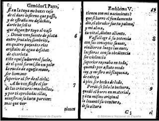 ti,; -QéJhid'o,1; Parte;
Jíln 1~ tuya n.Q,ha~es Clfjo
de el duro infierno qf¡epaj{o,
y. de ej/'rAñum~ JrfiJ.'t1ñas,
darte bejc7fu. . ,
'if'Jc dl!,..&Yíf;r.turQ,elvII¡O
". DOndevtTajuflntedepllltlf..
énttr;:frutaleJfombrjqs~,
~n:qu,Jtr01turanto·pjos '
.rij/aJeJ deagua~4ifata.; , "
de Il/,'ar/ata:
tjñe.:1qNife./irJrp~¡elfuel".
deelqua¡,flrmQjin.vn pell!' .'
.Lzl'uedadt ar¡!Je.t4T11"r¡fI,. .'
firEt/m.lJ1o) , '.
foper~o,.~t fer ~6'1lC1C'O;.
1. c;/l fu'vozjiaJje.e/let" . ~',
Jél:as c.ri~turaJ'mlls,btlla,;" "
JIportiaprobiJdtIJ,cllás;
rnudfrunfo·DJJeppareur:.:
mus f,Uf 'U6r'
l ' _ •
i ~ ~~ ..~
© Biblioteca Nacional de España
)
~
6,'
1
EmblenuV.': ..
timm (on minacimiento'} .
gUtjibarro elfimd'amento
dio,eJ.obr:ldorfue.tuplllma~l .' .
J'mja/ma~ . ,
tu vital~rJit/¡no alimto.
PaJfaIl;lge áfu potenciA . , ,.
confus cot'Jc,epto.J.fo4Ut!, i·
rindieron ¡~e1!.o luaues,:
/asjlel'tU. confu.oberJie.ncis
[m vio/enc.ia ,
Jupcrior r.~ymiba en t()l~! , ,
qUJnd.1por.tlj/uto mod(} ,
(aY~f mrfito mjfla9.ue.z¡J~
dccabefa . .
4pieJ/erbech:lIlcl(jt1o~ ,
Perái"fl fÓ/iJ l~ bl&hti,.a~· " '
fNedó elb.Jrro -en m.Jter.ial, '
,¡
'; .:-1
... ,1
. ~ .t
.1,- •... ,
,." el
.' :~
rtitu mi{
m09;'~~;naJ
la leu~ntófo 'Oentilrll~.
defutllturll
. o,, I  ~ t
..:
e3
, .• J
© Biblioteca Nacional de España
 