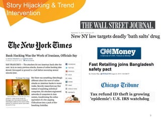 Story Hijacking & Trend
Intervention

9

 