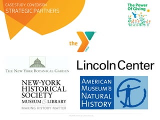 PROPRIETARY & CONFIDENTIAL
STRATEGIC PARTNERS
CASE STUDY: CON EDISON
 