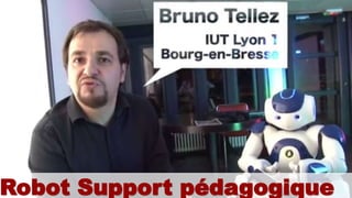 Robot Support pédagogique
 