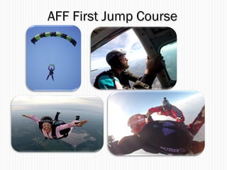 AFF First Jump CourseAFF First Jump Course
 