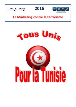 Le Marketing contre le terrorisme
2016
 