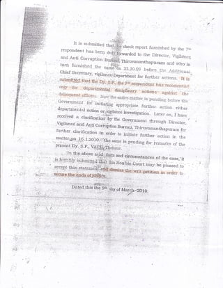 :-'r":
              respondent          has beer,r tiffi
                                                                to the Direcroi, ligtieacg
             -*___,               _-   __*_.r.sur.eg]{i,?hiruvanaxthapurara
       .. turn fi-irnishe.l rI.^ 'i:-,1i,-"1r:
               - . - -'+ uie s+rqe,Ibn                                              and who in
                                -                        23._t0.Qg before     +;.
            . Chief Secreta
             ^.;r_, :;-vl""Tr*"",.o"p..ta.rr;;,;;r:.,,;;"t';r,1,
                       -
                                   : ;,",-.'l r,: . ,,
            .,suD4ttj!qg!:that.tlei''.ru;".s,*,:;rr,                   .



       . .,o,,1y.,,r-",,,.,;*#Hifl1;3#;;
                                                                            .l-:*.4;;":;
        ,
        ,
            :::::", i*.*.' ;",:":.:J,#,J:i:::;#::::.
                              ,
            Covernrngnf f+i ir.,ir;.*;;_
                        '"' r,*.rqr4g appropriare
                                         ^__               ,
                                                                                                  ;::
            depar'rn"t1 actiol o1.T*r*;i                         further aciion either
                             '-- =++=;r-;r r;.;;;";';ater        on, r have
                           '-
          received a clanxcqtid. ..1,
          r r: .,
                                        the Govgrnqrent througn             ,
           vlgrla-nce add Anti                                    Oi.ector,
        '                      corit.bti* grr..^;, rhlruvananthapurarn ,for

        lf:           ^:1Tt:'^":1'. 1
                                              ;.c;.,"'r,ui;i;
                         ,,,],9't'zotg''':.:rfi1g sdme
                                                                 ;;;         ;;;';r1r.,r
       ,:i:::::fiDi. s.r- v4,gg.                         is pendrng ro,     ***i.":,
        prpsEnt                                               .-,:*:-
                                                                    :Y-    .tf, . , . , ;-,.., "
                                                   "o.. :,,,|
                                                                                        ....ri.         .,




:i;t
 