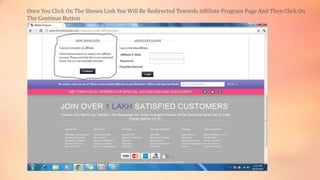Once You Click On The Shown Link You Will Be Redirected Towards Affiliate Program Page And Then Click On
The Continue Button

 
