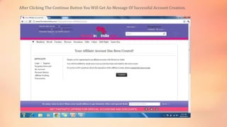 After Clicking The Continue Button You Will Get An Message Of Successful Account Creation.

 