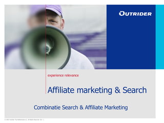 Affiliate marketing & Search Combinatie Search & Affiliate Marketing 