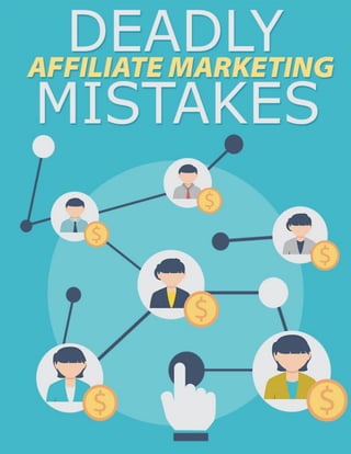 Affiliate Marketing Mistakes
 