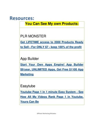 Affiliate Marketing Mistakes
Resources:
You Can See My own Products:
PLR MONSTER
Get LIFETIME access to 2000 Products Read...