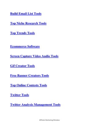 Affiliate Marketing Mistakes
Build Email List Tools
Top Niche Research Tools
Top Trends Tools
Ecommerce Software
Screen Ca...