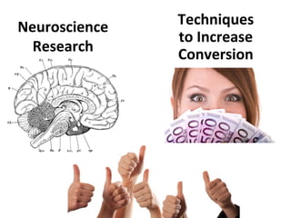 Neuroscience
Research

Techniques
to Increase
Conversion

 