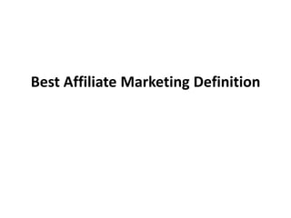 Best Affiliate Marketing Definition
 