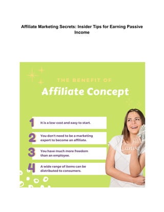 Affiliate Marketing Secrets: Insider Tips for Earning Passive
Income
 