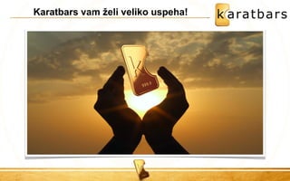 Karatbars vam želi veliko uspeha! 