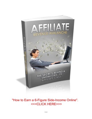 - 1 -
"How to Earn a 6-Figure Side-Income Online".
<<<CLICK HERE>>>
 