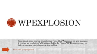 Vous aussi, vous pouvez transformer votre blog Wordpress en une machine
à vendre les produits d'affiliation à l'aide du Plugin WP Explosion, tout en
évitant que vos commissions soient volées.
https://bit.ly/wpexplosion
 