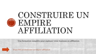 Une formation complète pour exploser votre business en affiliation.
https://bit.ly/construire-un-empire-affiliation
 