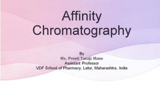 Affinity chromatography as per PCI