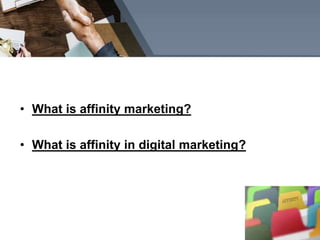 Affinity Marketing | PPTX
