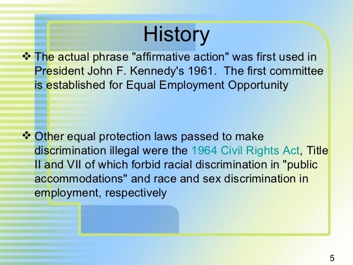 history affirmative action The historical roots of affirmative actiont professor martha s west introduction affirmative action is a politically-loaded word in california. history affirmative action The historical roots of affirmative actiont professor martha s west introduction affirmative action is a politically-loaded word in california.