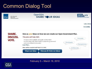 Common Dialog Tool
February 5 – March 19, 2010
 