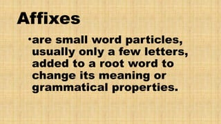 Infix Words. Examples Affixes are word parts (prefixes, suffixes, infixes) | PPTX