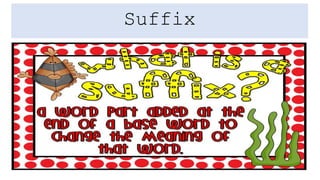 Suffix
 