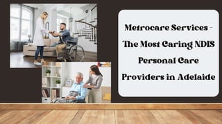 Affordable NDIS Personal Care Providers in Adelaide | PDF