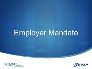 Employer Mandate

 