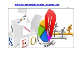 Affordable Ecommerce Website Designing Delhi
 