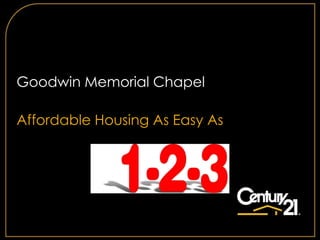 Goodwin Memorial Chapel

Affordable Housing As Easy As
 