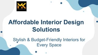 Affordable Interior Design Solutions.pptx