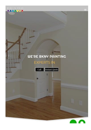 WE'RE BKNY PAINTING
EXPERTS IN |
Call Instant Quote
 