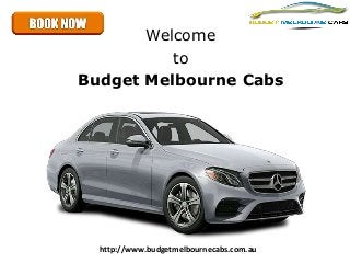 Welcome
to
Budget Melbourne Cabs
http://www.budgetmelbournecabs.com.au
 