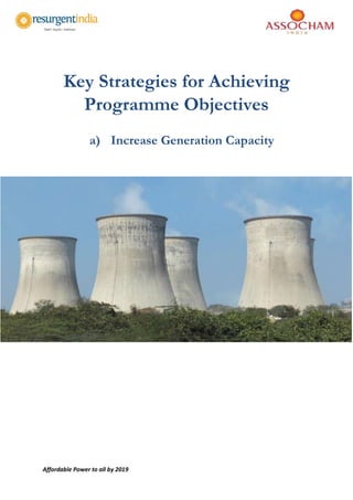 Affordable Power to all by 2019
Key Strategies for Achieving
Programme Objectives
a) Increase Generation Capacity
 