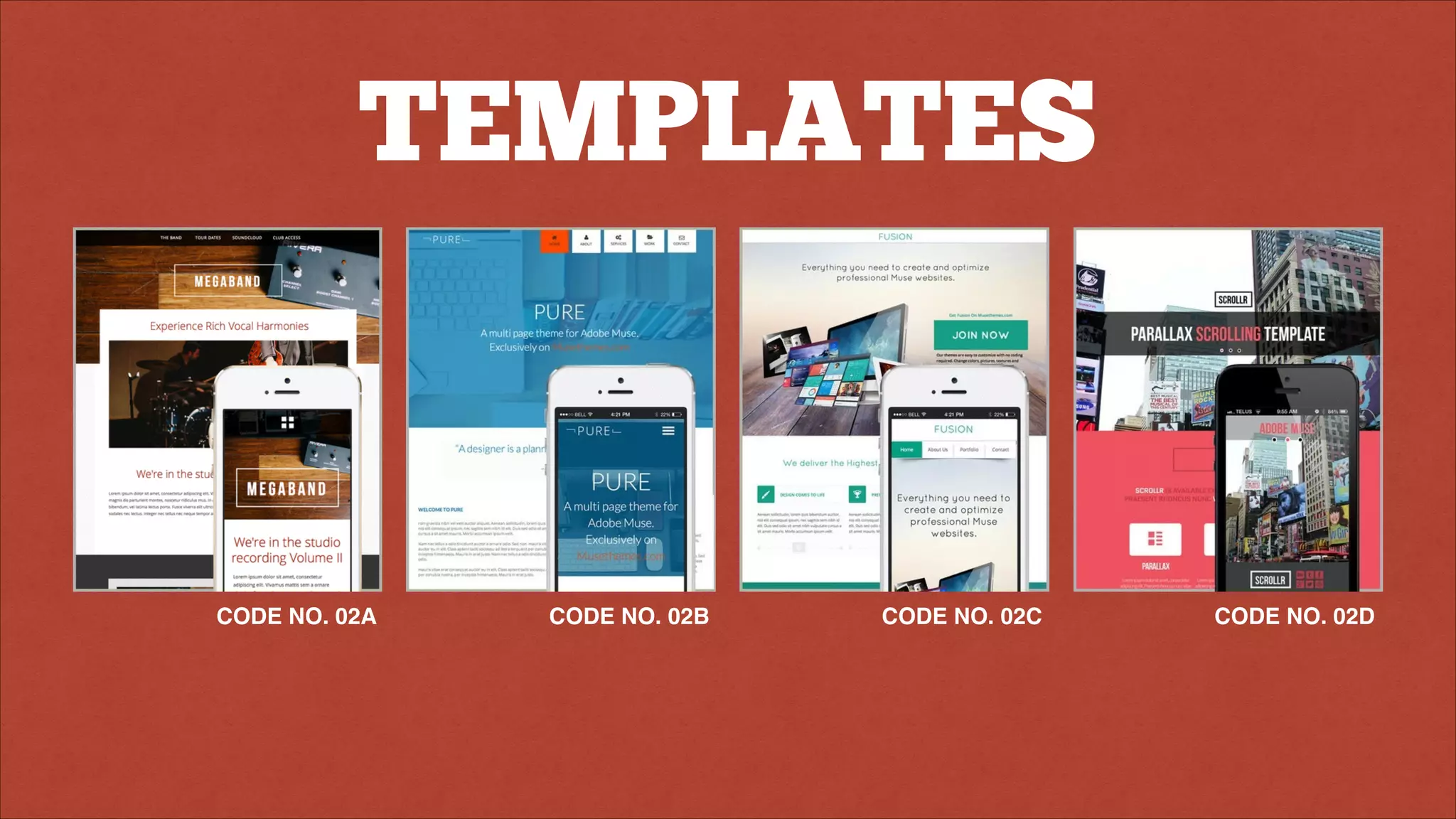 TEMPLATES
CODE NO. 02A CODE NO. 02B CODE NO. 02C CODE NO. 02D
 
