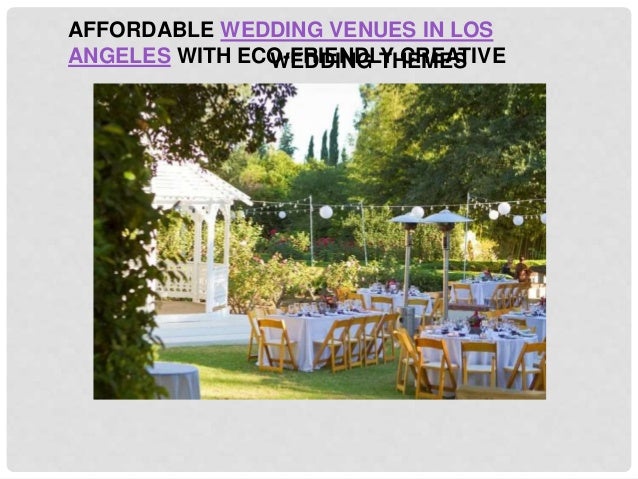  Affordable  wedding  venues  in los  angeles  with eco friendly 