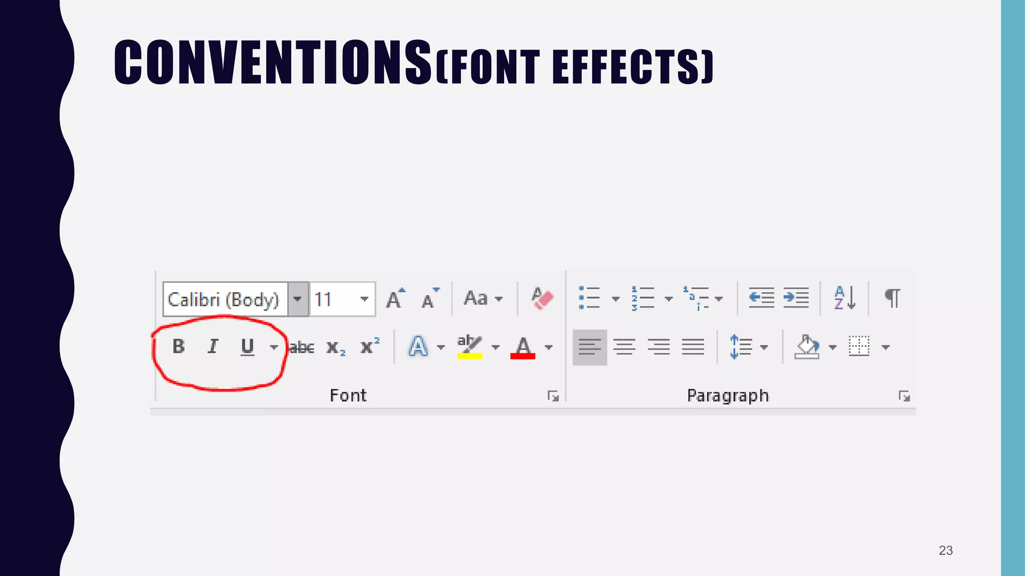 CONVENTIONS(FONT EFFECTS)
23
 