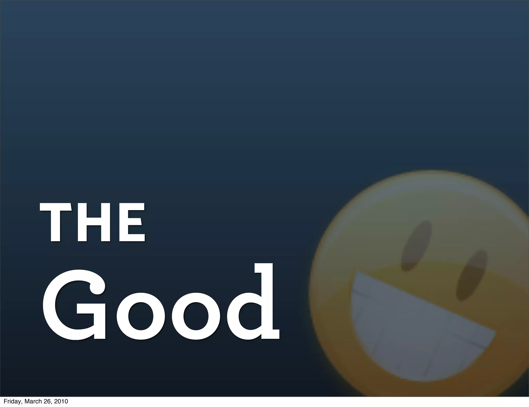 the
           Good
Friday, March 26, 2010
 