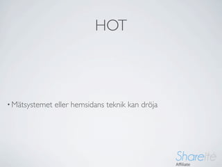 HOT



• Mätsystemet   eller hemsidans teknik kan dröja
 