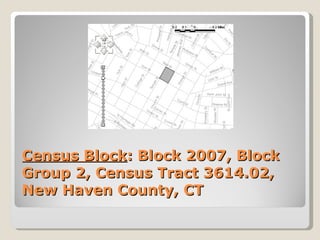 Census Block : Block 2007, Block Group 2, Census Tract 3614.02, New Haven County, CT 