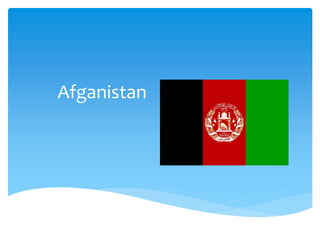 Afganistan
 