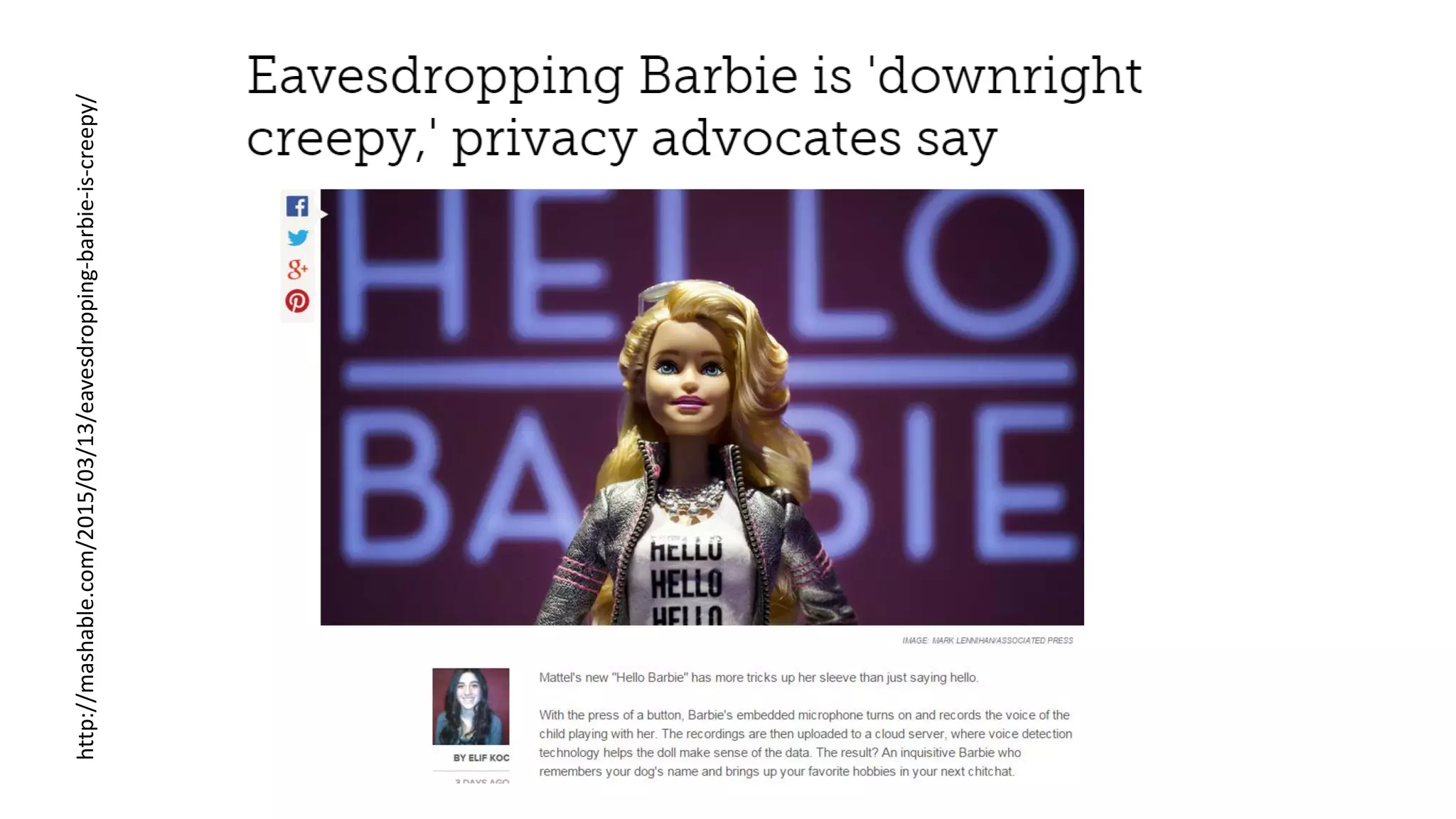 http://mashable.com/2015/03/13/eavesdropping-barbie-is-creepy/
 