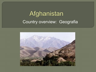 Country overview: Geografia
 