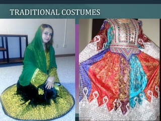 TRADITIONAL COSTUMES
 