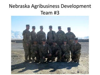 Nebraska Agribusiness Development
Team #3
 
