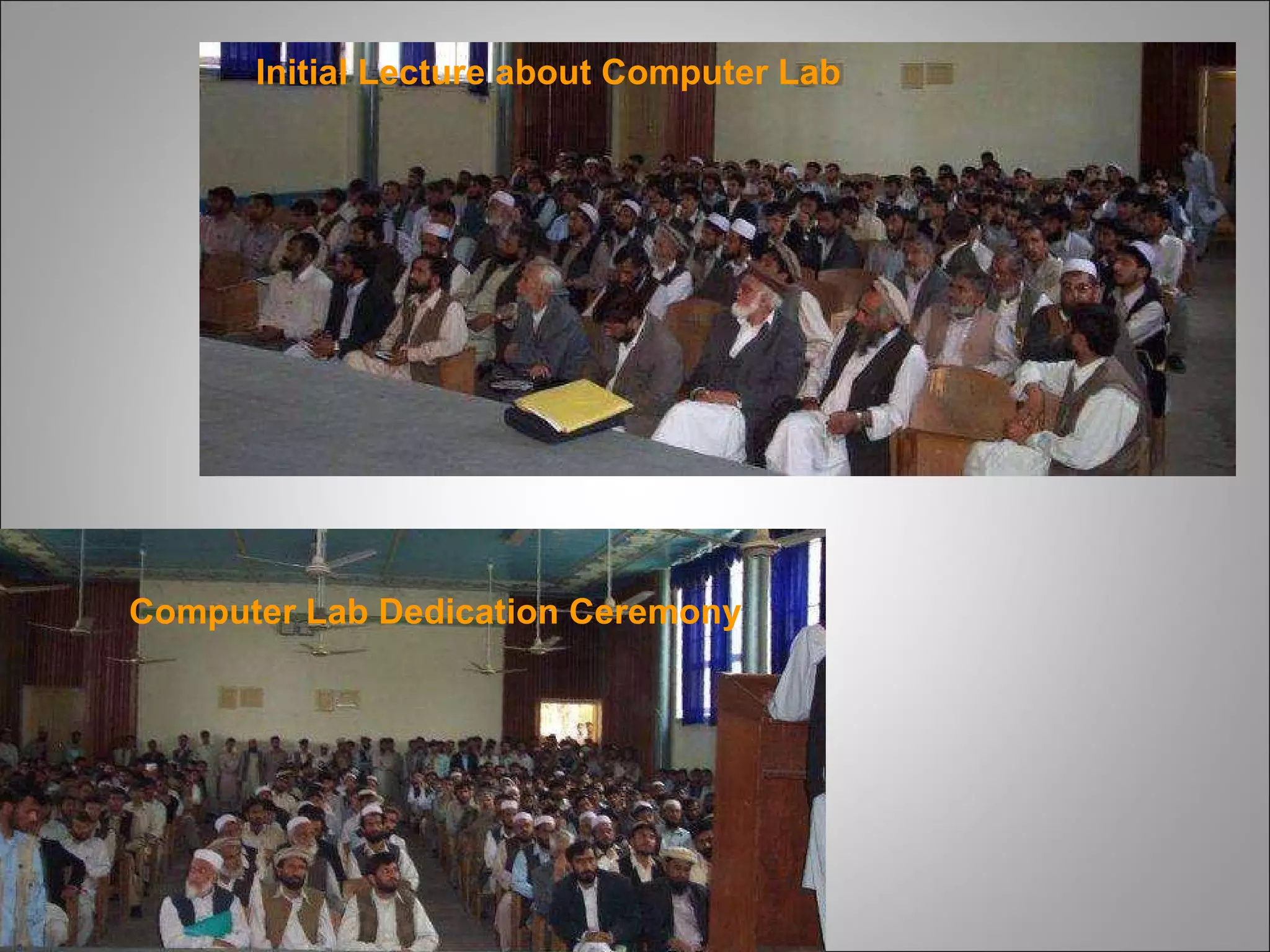 Initial Lecture about Computer Lab Computer Lab Dedication Ceremony 