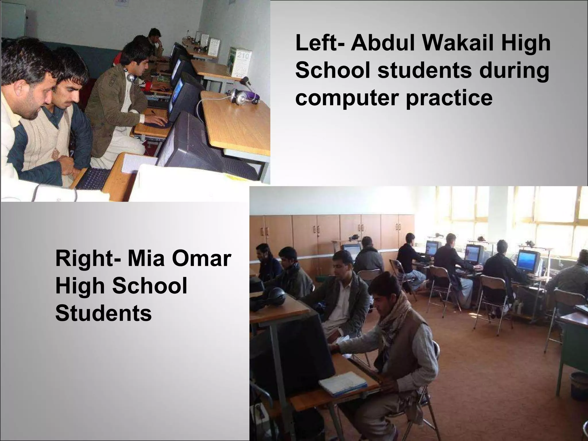 Left- Abdul Wakail High School students during computer practice Right- Mia Omar High School Students 