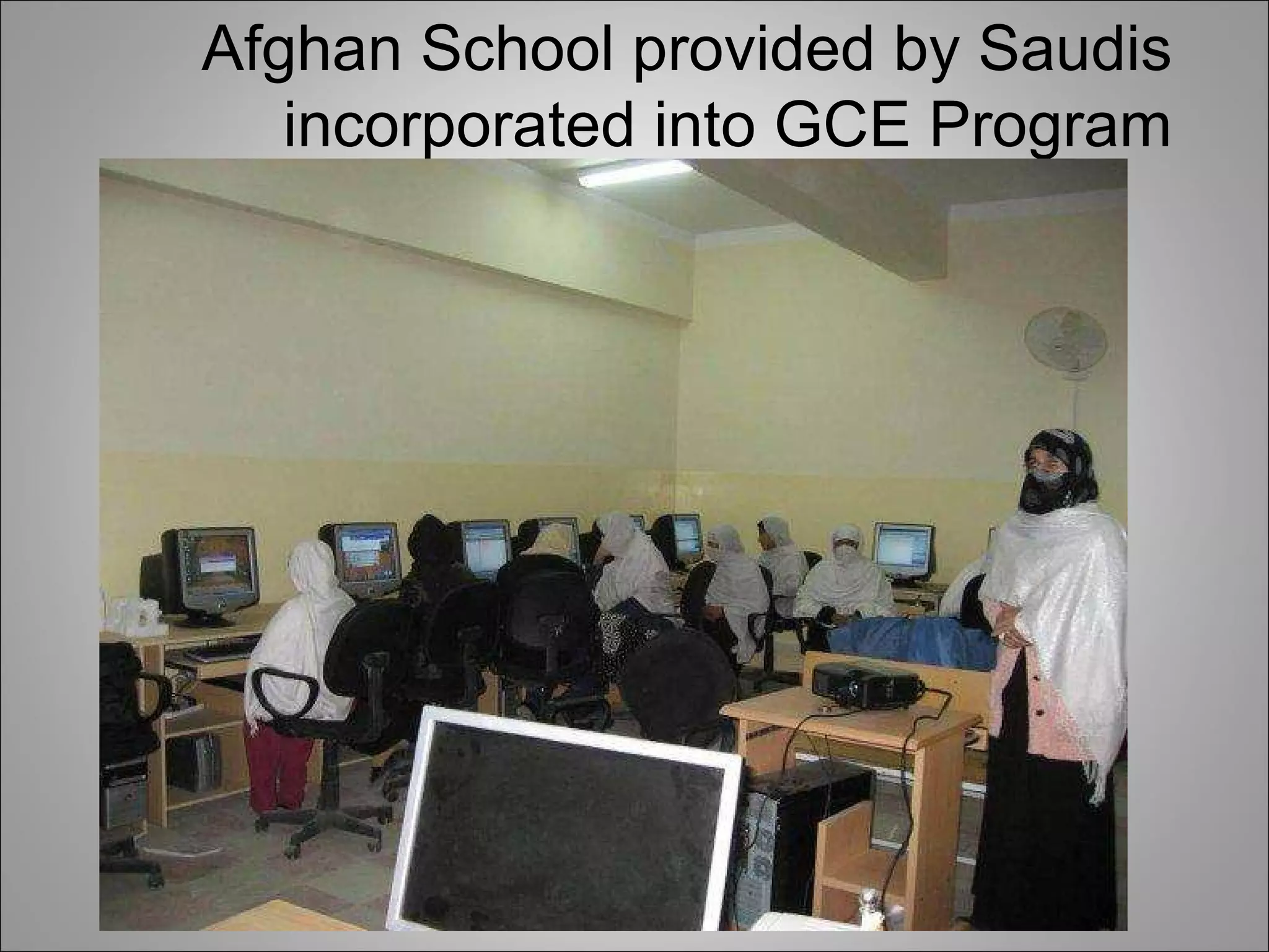 Afghan School provided by Saudis incorporated into GCE Program 